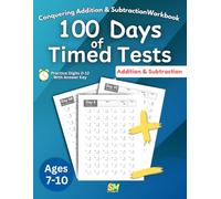 Conquering Addition & Subtraction Workbook: 100 Days of Timed Math Drills for Grades 3-5 | Practice Digits 0-12