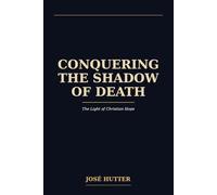 Conquering the Shadow: The light of Christian hope