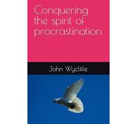 Conquering the spirit of procrastination