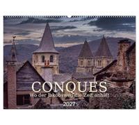 CONQUES - Wo der Jakobsweg die Zeit anhält (Wandkalender 2027 DIN A2 quer), CALVENDO Monatskalender: Auf den Spuren der Pilger