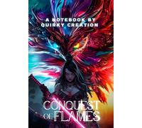 Conquest of Flames: A Notebook for the Bold