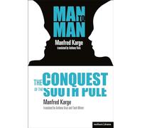 Conquest of the South Pole and Man to Man
