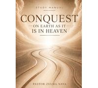 CONQUEST: On Earth as it is in Heaven