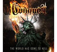Conquest - World Has Gone To Hell