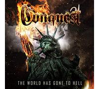 Conquest The World Has Gone to Hell (Vinyl LP) 12" Album