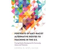 Conra D. Gist Portraits of Anti-racist Alternative Routes to (Copertina rigida)