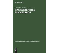 Conrad A Wille Das System Des Bucketshop (Copertina rigida)