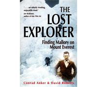 Conrad Anker David Roberts The Lost Explorer (Tascabile)