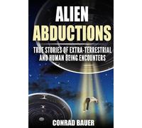 Conrad Bauer Alien Abductions (Tascabile) Paranormal and Unexplained Mysteries