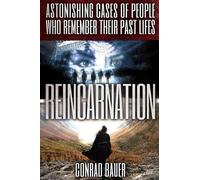 Conrad Bauer Reincarnation (Tascabile) Paranormal and Unexplained Mysteries