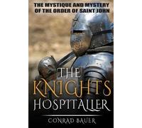 Conrad Bauer The Knights Hospitaller (Tascabile)