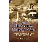 Conrad Cato The Shallow End of War (Copertina rigida)