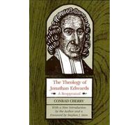 Conrad Cherry The Theology of Jonathan Edwards (Tascabile)