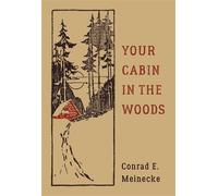 Conrad E. Meinecke Victor Aures Your Cabin In The Woods (Copertina rigida)