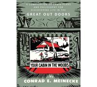 Conrad E Meinecke Your Cabin in the Woods (Tascabile)