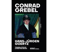 Conrad Grebel (1498-1526): Critic of Pious Facades: A Biographical Sketch