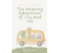 Conrad Hernandez Jeniffer Hernan The Amazing Adventures of Lily and (Tascabile)