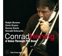 Conrad Herwig A Voice Through the Door (CD) Album