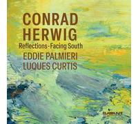 Conrad Herwig - Reflections-Facing South