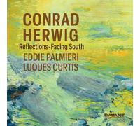 Conrad Herwig - Reflections-Facing South