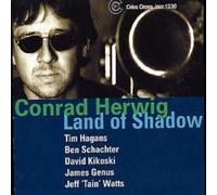 Conrad Herwig Sextet Land of Shadow (CD) Album