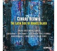 Conrad Herwig The Latin Side of Horace Silver (CD) Album (Jewel Case)