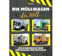 Conrad K Butler Die Müllwagen der Welt (Tascabile)