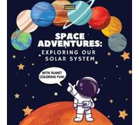 Conrad K Butler Space Adventures. Exploring Our Solar System (With P (Tascabile)