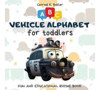 Conrad K Butler Vehicles Alphabet for Toddlers (Tascabile)