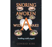 Conrad Kirk Snoring Awoken Wide Awake (Tascabile)