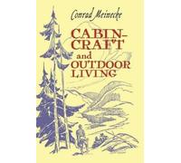 Conrad Meinecke Cabin Craft and Outdoor Living (Copertina rigida)