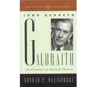 Conrad P. Waligorski John Kenneth Galbraith (Copertina rigida)