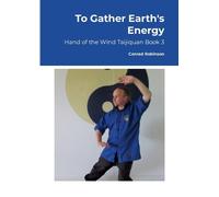 Conrad Robinson To Gather Earth's Energy (Tascabile)
