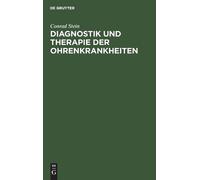 Conrad Stein Diagnostik Und Therapie Der Ohrenkrankheiten (Copertina rigida)
