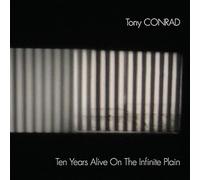 Conrad Tony - Ten Years Alive On The Infinite Plain