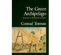 Conrad Totman The Green Archipelago (Copertina rigida)