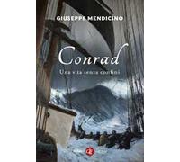 Conrad. Una vita senza confini. Vita di Joseph
