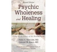 Conrad W Baars Anna A Ter Psychic Wholeness and Healing, Second Edi (Tascabile)