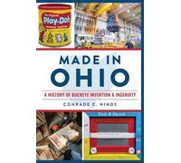 Conrade C Hinds Made in Ohio (Tascabile)