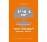 Conrado Miró Ar BRAINN Book: La gestión del talento sencilla, visibl (Tascabile)
