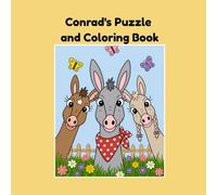 Conrad's Puzzle and Coloring Book: The Fun Donkey Puzzle Adventure!