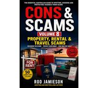Cons & Scams Vloume 8: Property, Rental & Travel Scams