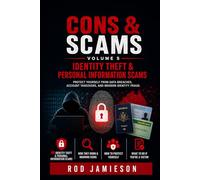 CONS & SCAMS - Volume 5: Identity Theft & Personal Information Scams