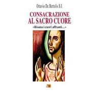 Consacrazione al sacro cuore. «Risana i cuori affranti...»