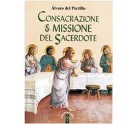 Consacrazione & missione del sacerdote