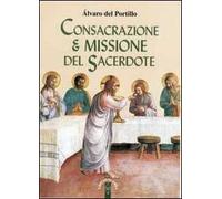 Consacrazione & missione del sacerdote