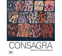 Consagra. Seduzione e libertà della pittura. Ediz. illustrata [Paperback] [Mar 2