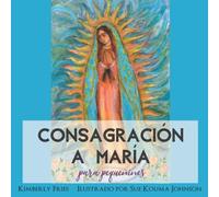 Consagración a María para Pequeñines