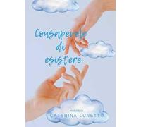 Consapevole di esistere