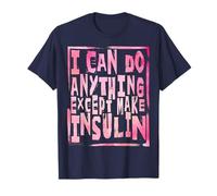 Consapevolezza del diabete Posso Fare Qualsiasi Cosa Tranne Maglietta